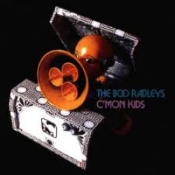 The Boo Radleys - C' Mon Kids 